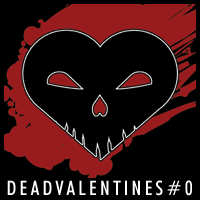 Dead Valentines #0